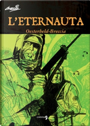 L'Eternauta by Alberto Breccia, Héctor Germán Oesterheld