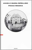 Praga magica by Angelo Maria Ripellino