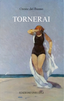 Tornerai by Oreste Del Buono