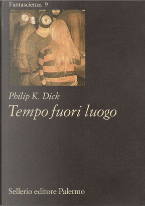 Tempo fuori luogo by Philip K. Dick