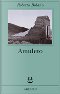 Amuleto by Roberto Bolaño