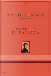 Memoria di ragazza by Annie Ernaux