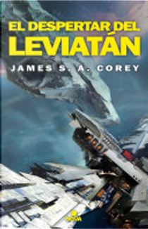El despertar del Leviatán by James S. A. Corey