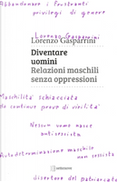 Diventare uomini by Lorenzo Gasparrini