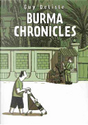 Burma Chronicles by Guy Delisle