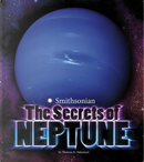 The Secrets of Neptune by Thomas K. Adamson