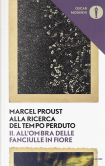 All'ombra delle fanciulle in fiore by Marcel Proust