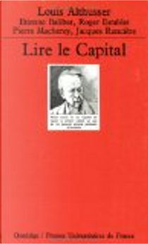Lire le Capital by Jacques Ranciere, Pierre Macherey
