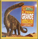 Il primo grande libro dei dinosauri. Ediz. illustrata by Catherine D. Hughes, Franco Tempesta