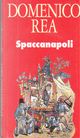 Spaccanapoli by Domenico Rea