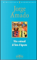 Vita e miracoli di Tieta d'Agreste by Jorge Amado