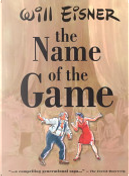 The name of the game by Will Eisner