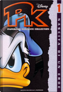 Paperinik Ultimate Collection vol. 01 by Alberto Lavoradori, Alesandro Zemolin, Alessandro Sisti, Bruno Enna, Claudio Sciarrone, Corrado Mastantuomo, Ezio Sisto, Francesco Artibani, Gianfranco Cordara, Giorgio Cavazzano, Marco Forcelloni, Massimo Marconi, Paolo Mottura, Silvia Ziche, Simone Stenti, Stefano Intini, Tito Faraci Paperinik Ultimate Collection vol. 01 by Alberto Lavoradori, Alesandro Zemolin, Alessandro Sisti, Bruno Enna, Claudio Sciarrone, Corrado Mastantuomo, Ezio Sisto, Francesco Artibani, Gianfranco Cordara, Giorgio Cavazzano, Marco Forcelloni, Massimo Marconi, Paolo Mottura, Silvia Ziche, Simone Stenti, Stefano Intini, Tito Faraci