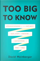 Too Big to Know by David Weinberger