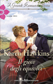 Il gioco degli equivoci by Karen Hawkins
