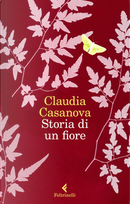Storia di un fiore by Claudia Casanova