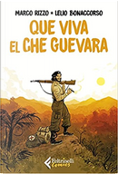 Que viva el Che Guevara by Lelio Bonaccorso, Marco Rizzo