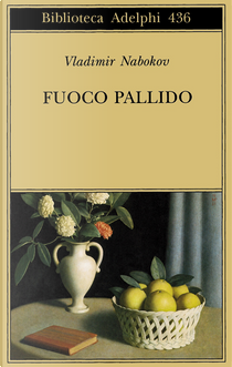 Fuoco pallido by Vladimir Nabokov