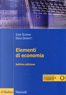 Elementi di economia. Con Contenuto digitale per download e accesso on line by Dean Garratt, John Sloman