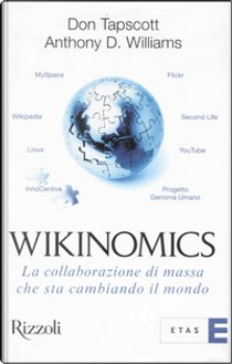 Wikinomics by Anthony D. Williams, Don Tapscott