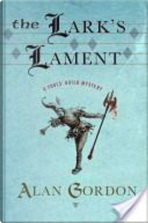The Lark's Lament by Alan Gordon