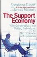 The Support Economy by James Maxmin, Shoshana Zuboff