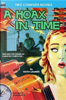 A Hoax in Time & Inside Earth by Keith Laumer