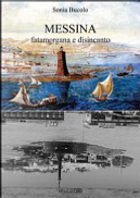 Messina fatamorgana e disincanto by Sonia Bucolo