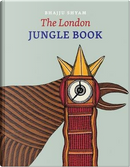 The London Jungle Book by Gita Wolf, Shirish Rao