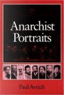 Anarchist Portraits by Paul Avrich