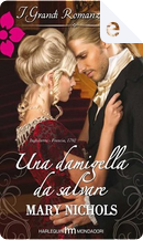 Una damigella da salvare by Mary Nichols