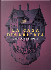 La casa disabitata by Charlotte Riddell