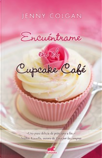 Encuéntrame en el Cupcake Café by Jenny Colgan