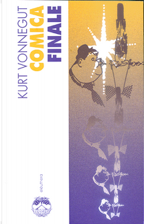 Comica finale by Kurt Vonnegut