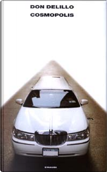 Cosmopolis by Don DeLillo