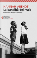 La banalità del male by Hannah Arendt
