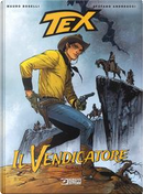 Tex. Il vendicatore by Mauro Boselli, Stefano Andreucci