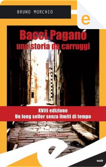 Bacci Pagano by Bruno Morchio