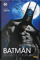 Batman: Segreti e Follia by Sam Kieth