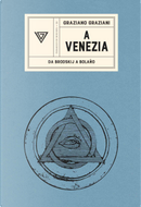 A Venezia by Graziano Graziani