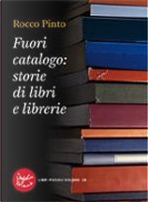 Fuori catalogo: storie di libri e librerie by Rocco Pinto