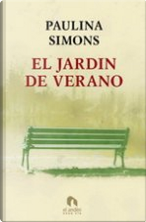 El jardín de verano by Paullina Simons