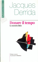 Donare il tempo by Jacques Derrida