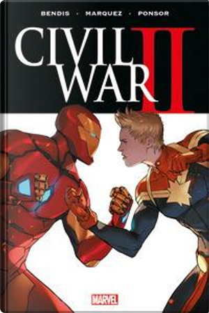 Civil war II by Brian Michael Bendis, David Marquez, Justin Ponsor