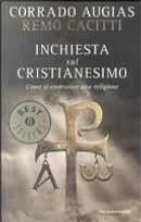 Inchiesta sul Cristianesimo by Corrado Augias, Remo Cacitti