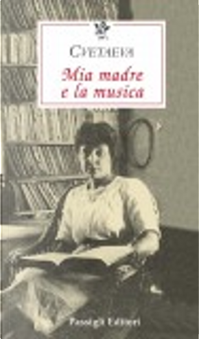 Mia madre e la musica by Cvetaeva Marina
