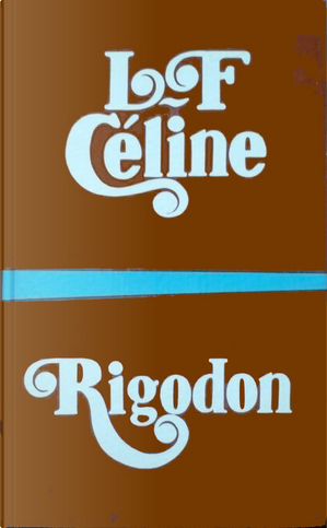 Rigodon by Louis-Ferdinand Céline