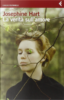 La verità sull'amore by Josephine Hart