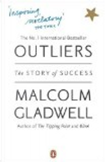 Outliers by Malcolm Gladwell