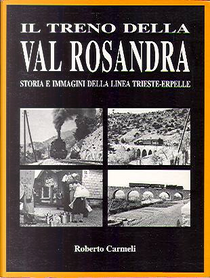 Il Treno della Val Rosandra by Roberto Carmeli